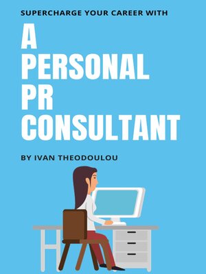 cover image of Supercharge Your Career with a Personal PR Consultant